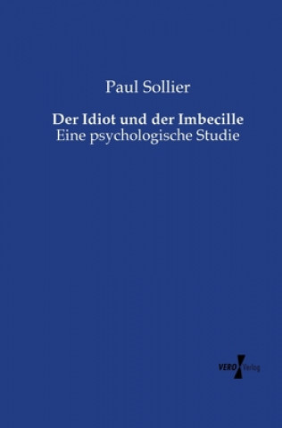 Knjiga Idiot und der Imbecille Paul Sollier