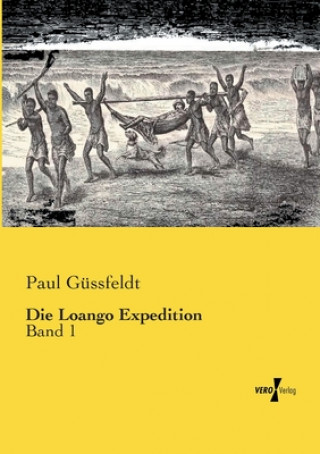 Kniha Loango Expedition Paul Güssfeldt