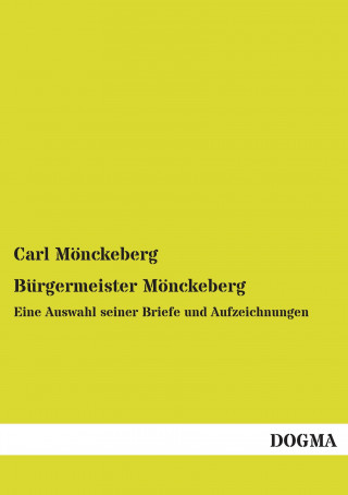 Carte Bürgermeister Mönckeberg Carl Mönckeberg