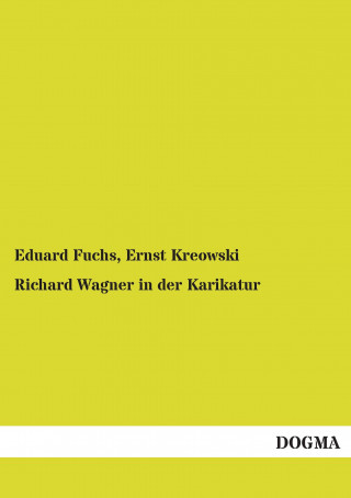 Kniha Richard Wagner in der Karikatur Eduard Fuchs