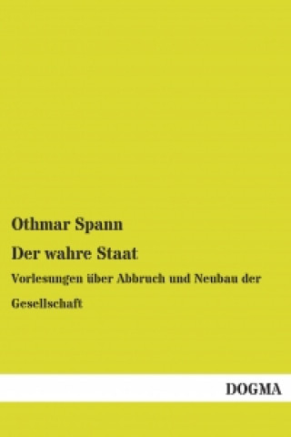 Knjiga Der wahre Staat Othmar Spann