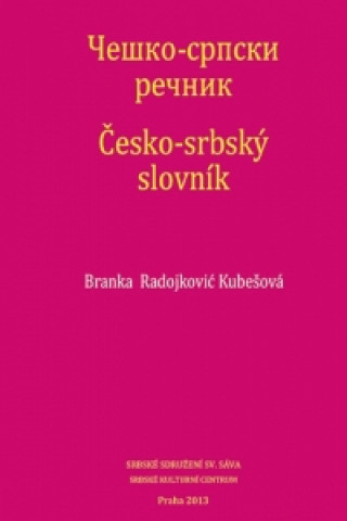 Kniha Česko-srbský slovník Radojković Kubešová Branka