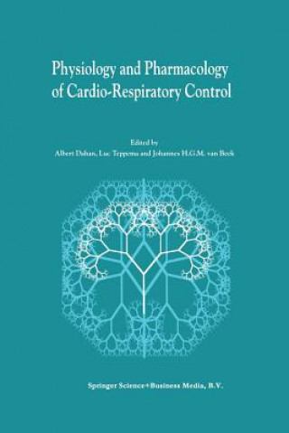 Kniha Physiology And Pharmacology of Cardio-Respiratory Control Albert Dahan