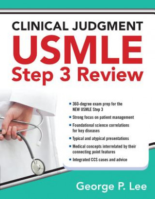 Kniha Clinical Judgment USMLE Step 3 Review George Lee