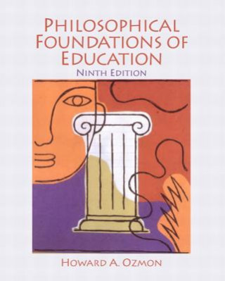 Carte Philosophical Foundations of Education Howard A. Ozmon