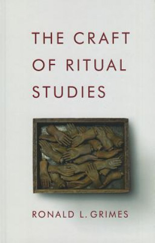 Carte Craft of Ritual Studies Ronald L. Grimes