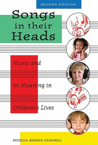 Knjiga Songs in Their Heads Patricia Shehan Campbell