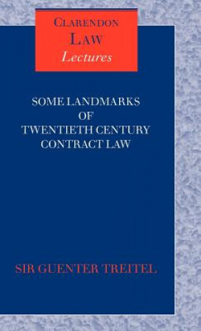 Kniha Some Landmarks of Twentieth Century Contract Law Guenter Treitel