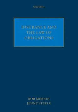 Knjiga Insurance and the Law of Obligations Robert M. Merkin