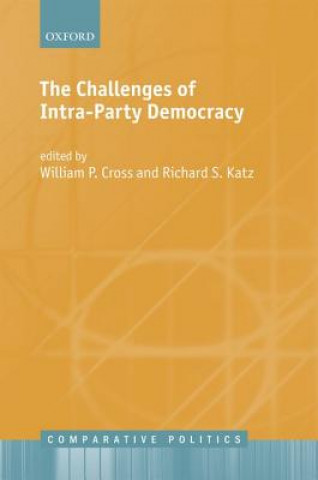 Livre Challenges of Intra-Party Democracy William P. Cross