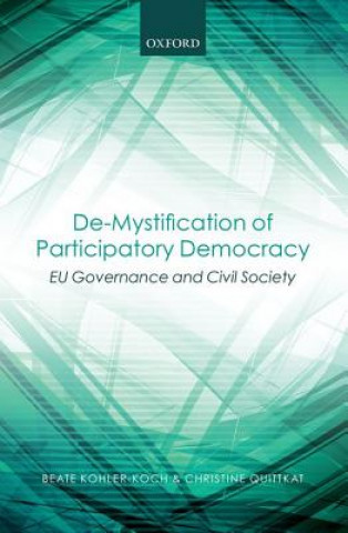 Knjiga De-Mystification of Participatory Democracy Beate Kohler-Koch