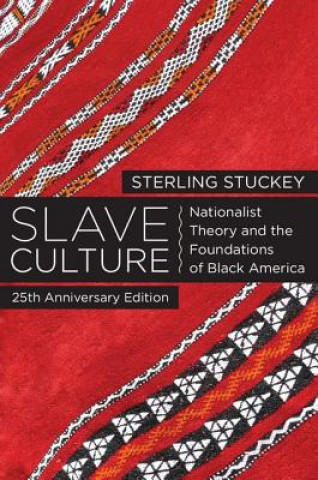 Kniha Slave Culture Sterling Stuckey
