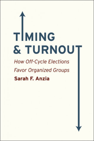 Kniha Timing and Turnout Sarah F. Anzia