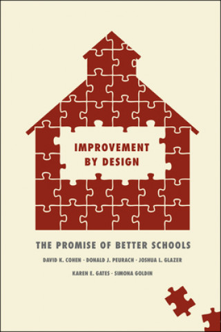 Kniha Improvement by Design David K. Cohen
