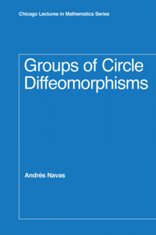 Livro Groups of Circle Diffeomorphisms Andres Navas
