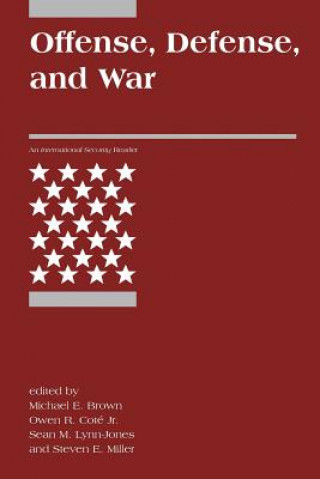 Kniha Offense, Defense, and War Michael E. Brown