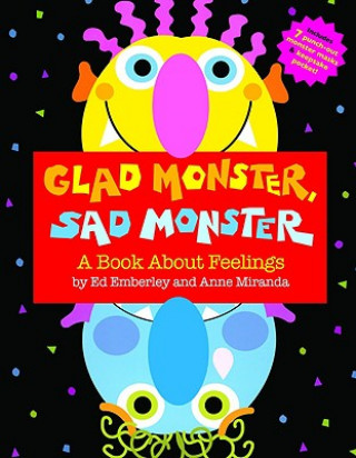 Kniha Glad Monster, Sad Monster Ed Emberley