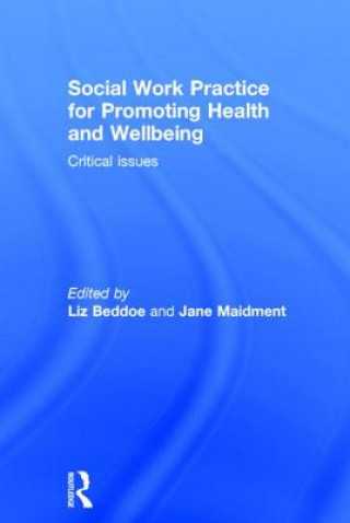 Carte Social Work Practice for Promoting Health and Wellbeing Liz Beddoe