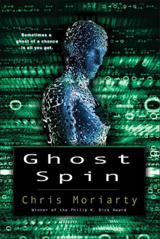 Könyv Ghost Spin Chris Moriarty