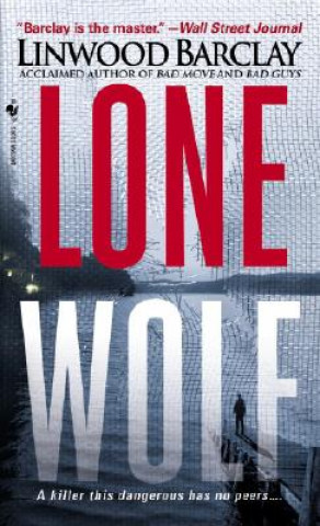 Книга Lone Wolf Linwood Barclay