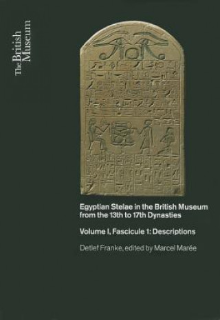 Carte Egyptian Stelae in the British Museum from the 13th - 17th Dynasties D. Franke