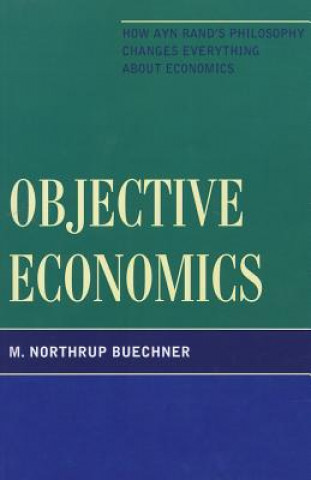 Knjiga Objective Economics M. Northrup Buechner