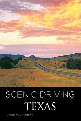 Könyv Scenic Driving Texas Laurence Parent