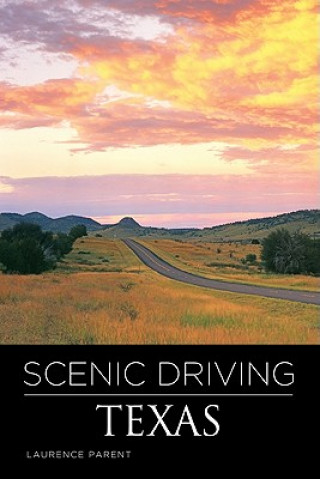 Livre Scenic Driving Texas Laurence Parent