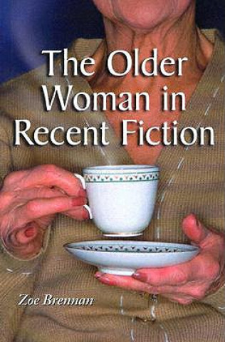 Carte Older Woman in Recent Fiction Zoe Brennan
