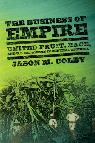 Book Business of Empire Jason M. Colby