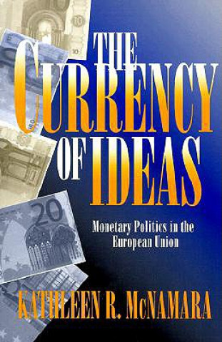Carte Currency of Ideas Kathleen R. McNamara