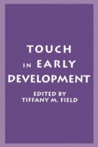 Kniha Touch in Early Development Tiffany Martin Field