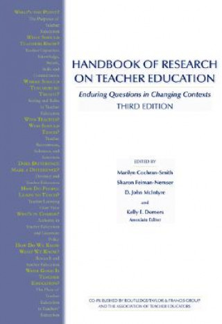 Könyv Handbook of Research on Teacher Education Marilyn Cochran Smith