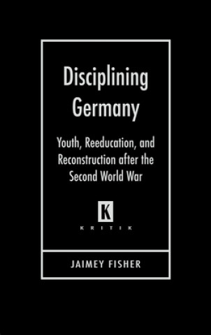 Digital Disciplining Germany Jaimey Fisher