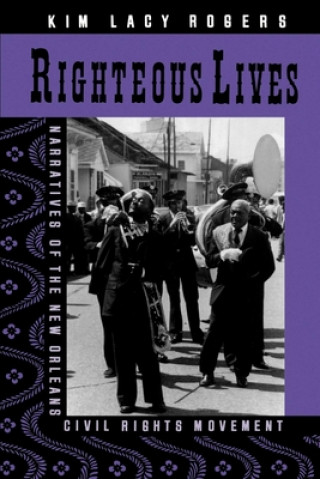 Libro Righteous Lives Kim Lacy Rogers