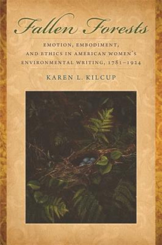 Könyv Fallen Forests Karen L Kilcup