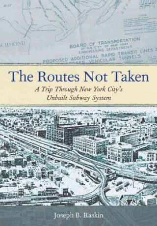 Kniha Routes Not Taken Joseph B. Raskin