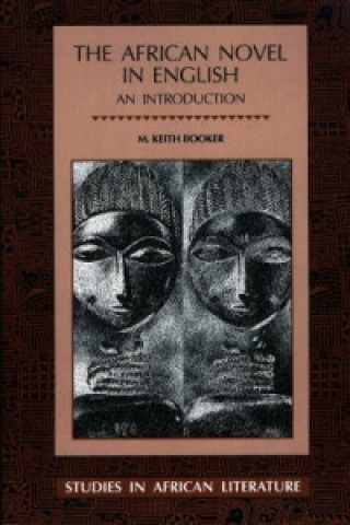 Könyv African Novel in English M. Keith Booker