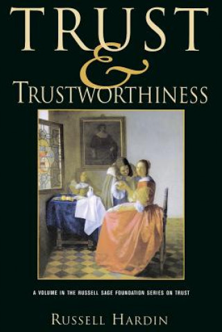 Книга Trust and Trustworthiness Russell Hardin