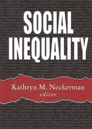 Carte Social Inequality Kathryn M. Neckerman