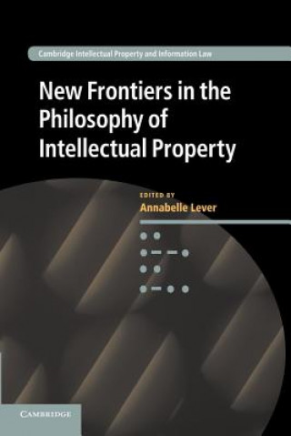 Książka New Frontiers in the Philosophy of Intellectual Property Annabelle Lever