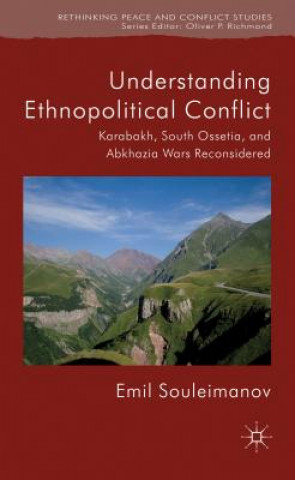 Kniha Understanding Ethnopolitical Conflict Emil Souleimanov