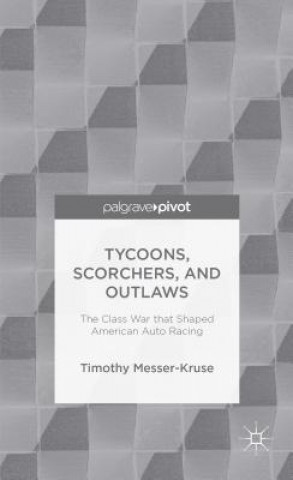 Buch Tycoons, Scorchers, and Outlaws Timothy Messer Kruse