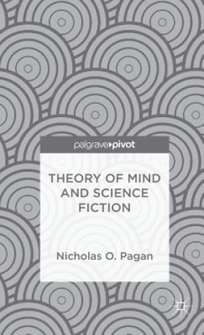 Carte Theory of Mind and Science Fiction Nicholas O. Pagan