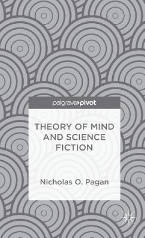 Książka Theory of Mind and Science Fiction Nicholas O. Pagan