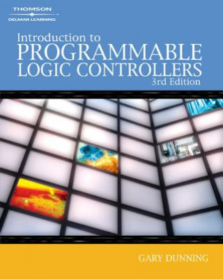 Knjiga Introduction to Programmable Logic Controllers Gary Dunning