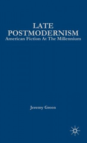 Könyv Late Postmodernism Jeremy Green