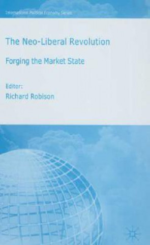 Könyv Neoliberal Revolution Richard Robison