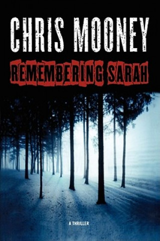 Könyv Remembering Sarah Chris Mooney