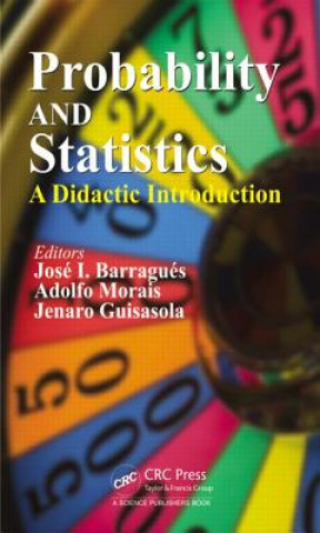 Kniha Probability and Statistics Jose I. Barragues